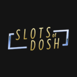 Slots of Dosh Casino